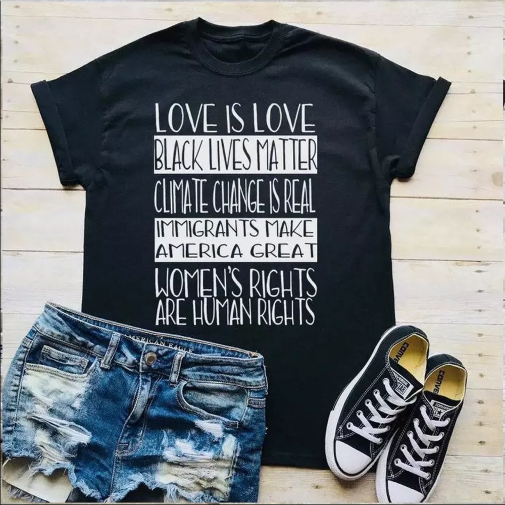 SALE! 🚨 Love is Love BLM Climate Liberal Top